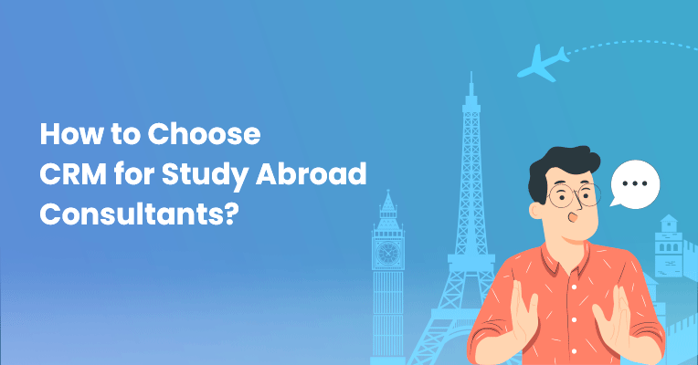 CRM for Study Abroad Consultants