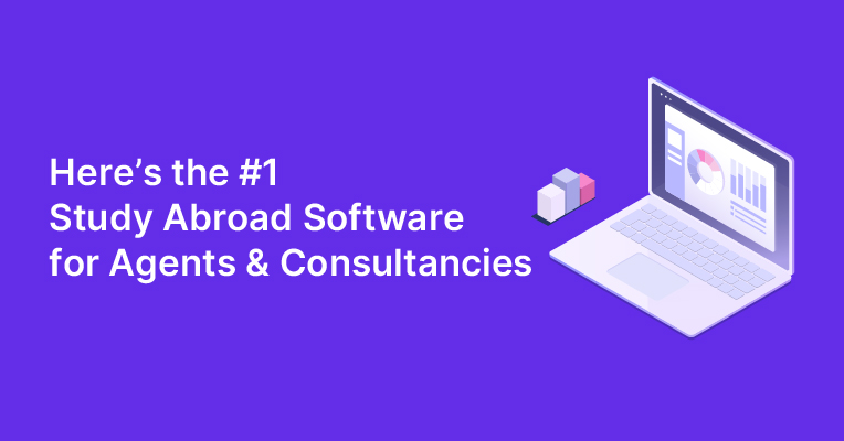 Here’s the #1 Study Abroad Software for Agents & Consultancies