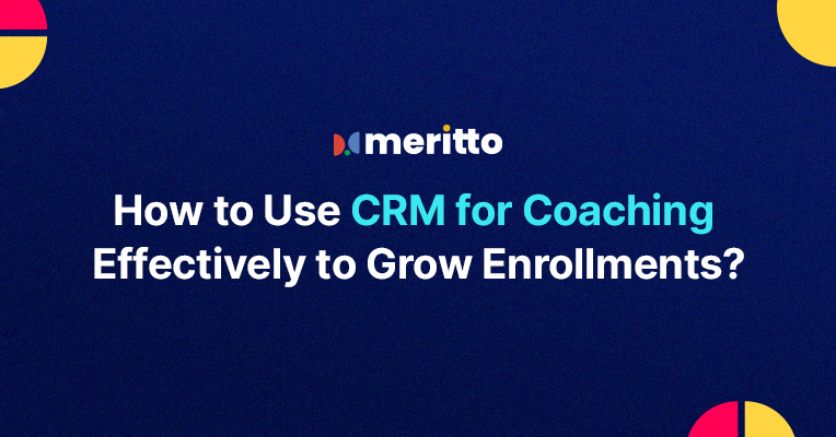 Meritto's CRM dashboard showcasing lead management, multichannel communication, and analytics features for coaching and training institutes.