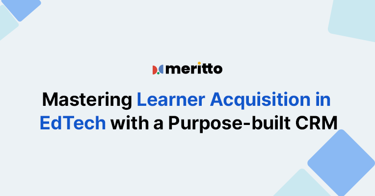 A dashboard showcasing Meritto’s EdTech CRM features like lead centralization, behavior tracking, and payment workflows for streamlined learner acquisition.