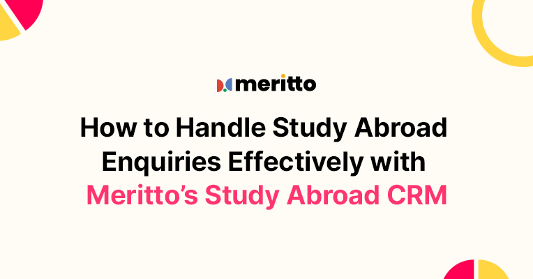 Meritto’s Study Abroad CRM streamlines lead management, automates marketing efforts, and delivers AI-driven insights, helping consultancies scale efficiently in a competitive market.