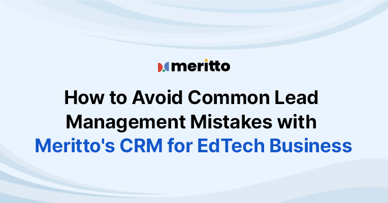 An education consultant uses Meritto’s EdTech CRM dashboard to manage inquiries, automate follow-ups, and track lead conversions effectively.