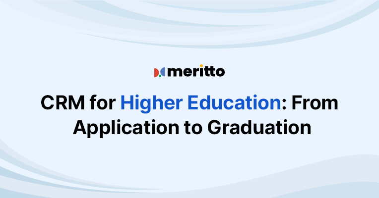 Meritto's Higher Education CRM streamlining admissions, enhancing student engagement, and fostering alumni relationships through a unified, data-driven platform.