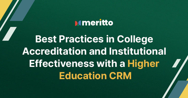 Illustration of Meritto’s Higher Education CRM features, highlighting its role in simplifying college accreditation and enhancing institutional effectiveness through automation and data-driven insights.