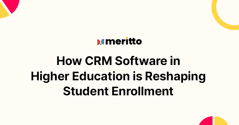 University admissions team using Meritto’s Higher Education CRM to streamline student applications and engagement.