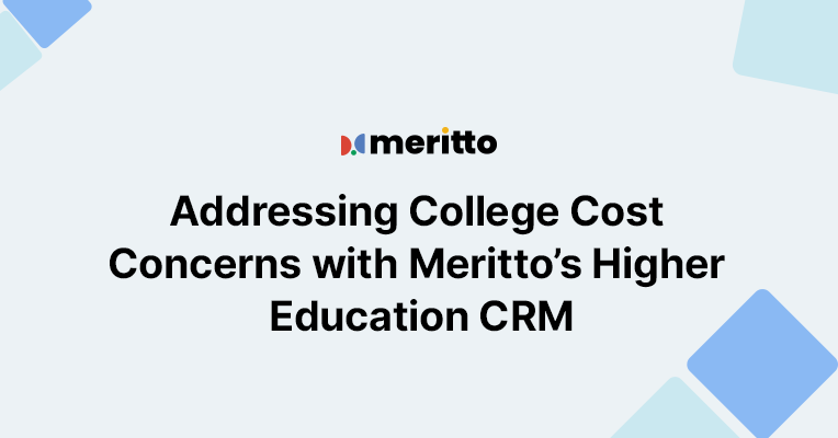 A university admissions team using Meritto’s CRM to automate financial aid communication and engage students and parents in cost discussions.